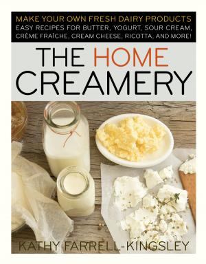 Cover of the book The Home Creamery by Stephanie L. Tourles