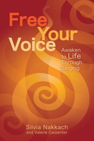 Cover of the book Free Your Voice by Elena Brower, Erica Jago