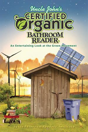 Cover of the book Uncle John's Certified Organic Bathroom Reader by John Scalzi