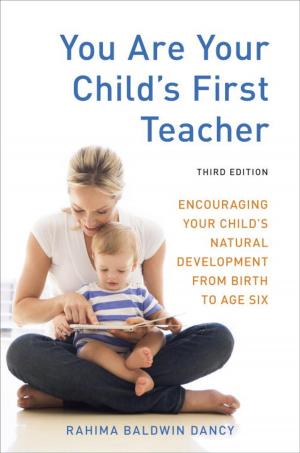 Cover of the book You Are Your Child's First Teacher, Third Edition by Barbara Ingersoll