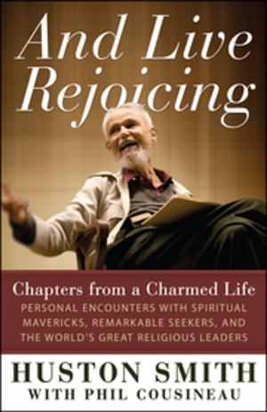 Cover of the book And Live Rejoicing by Katherine Martin