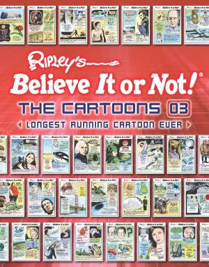 Book cover of Ripley's Believe It or Not! The Cartoons 03