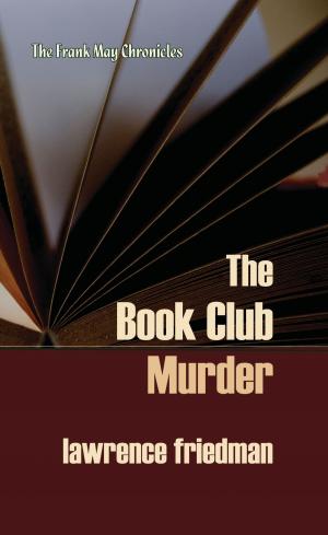 Cover of the book The Book Club Murder by Lawrence M. Friedman