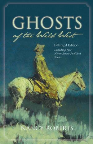Cover of the book Ghosts of the Wild West by William C. Boles, Linda Wagner-Martin