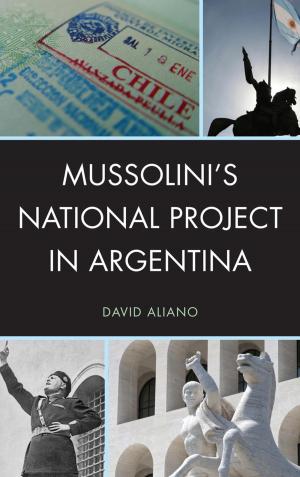Cover of the book Mussolini's National Project in Argentina by Bianca Reyes