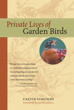 Cover of the book Private Lives of Garden Birds by Ilona Sherratt