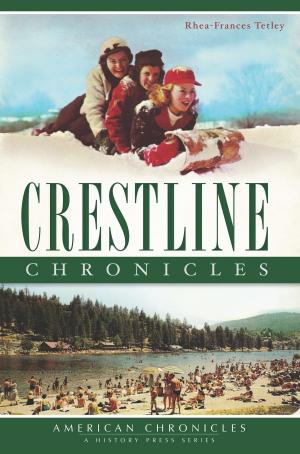 Cover of the book Crestline Chronicles by Robert Maloubier, Tania Szabó