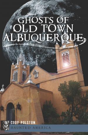 Book cover of Ghosts of Old Town Albuquerque