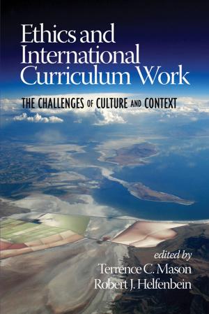 Cover of the book Ethics and International Curriculum Work by Lawrence R. Jones, Fred Thompson