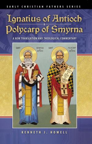 bigCover of the book Ignatius of Antioch & Polycarp of Smyrna by 