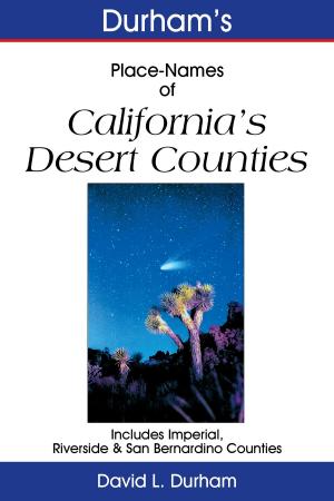 Cover of the book Durham’s Place-Names of California’s Desert Counties by Richard Dillon, Benjamin Butler Harris