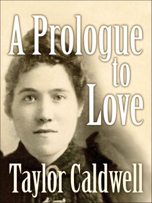 Cover of the book A Prologue To Love by Richard Bissell