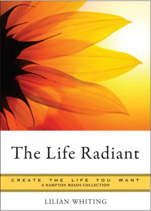 bigCover of the book The Life Radiant by 