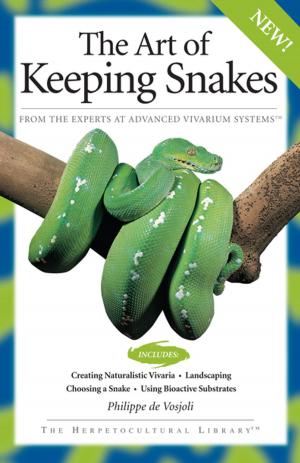 Cover of the book The Art Of Keeping Snakes by Juliette Cunliffe