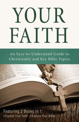 Cover of the book Your Faith by R.C. Sproul, John MacArthur, John Piper