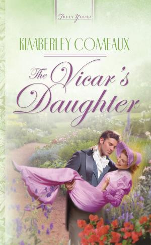 Cover of the book The Vicar's Daughter by Cathy Marie Hake, Judith Mccoy Miller, Lynn A. Coleman, Mary Davis, Lena Nelson Dooley, Linda Ford, Linda Goodnight, Kathleen Paul, Janet Spaeth