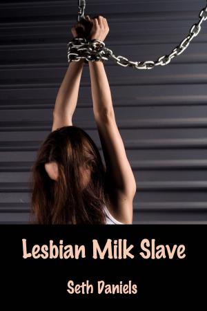 Cover of the book Lesbian Milk Slave by Olivia Ruin