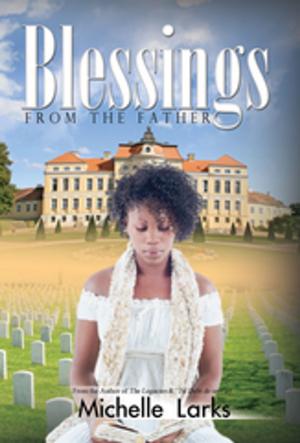 Cover of the book Blessings from the Father by M.m. Lost