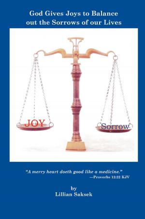 Cover of the book God Gives Joys to Balance out the Sorrows of our Lives by Tony Urquhart