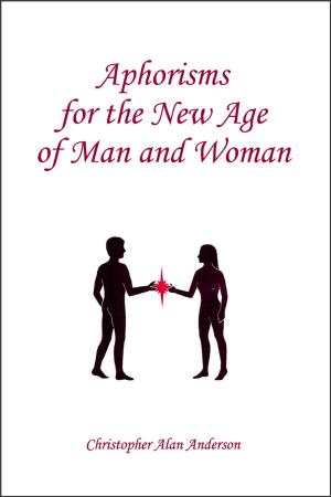 Book cover of Aphorisms for the New Age of Man and Woman