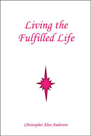 Book cover of Living the Fulfilled Life