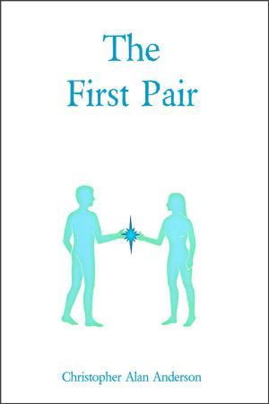 Cover of the book The First Pair by Lance Lee