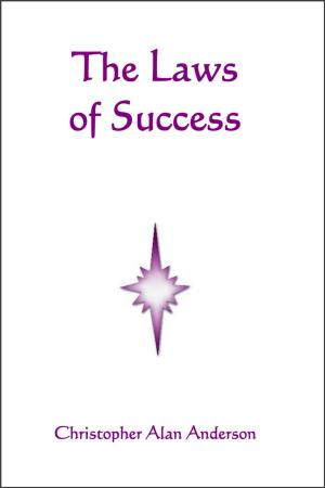 Cover of the book The Laws of Success by Joseph M. Bernard, Ph.D.