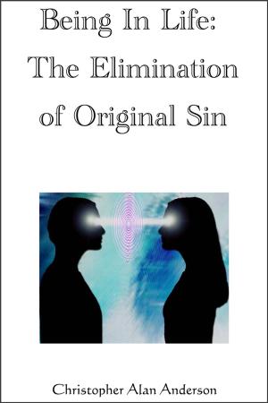 Book cover of Being in Life: The Elimination of Original Sin