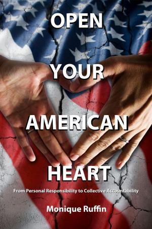 Cover of the book Open Your American Heart by R.L. Humphries