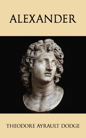 Cover of the book Alexander by Charles Oman