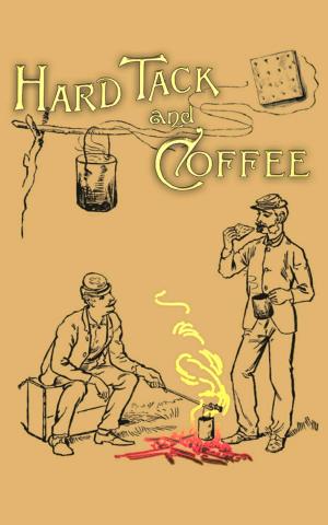 Book cover of Hardtack and Coffee