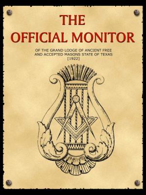 Cover of the book The Official Monitor Of The Grand Lodge Of Ancient Free And Accepted Masons by Alice Werner