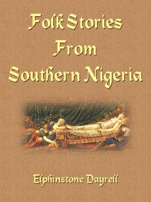 Cover of the book Folk Stories from Southern Nigeria by H. P. Lovecraft