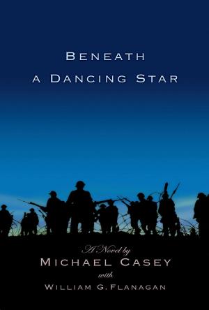 Cover of the book Beneath A Dancing Star by Steve Rouch
