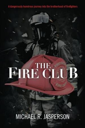 Cover of the book The Fire Club by Mark Lissick