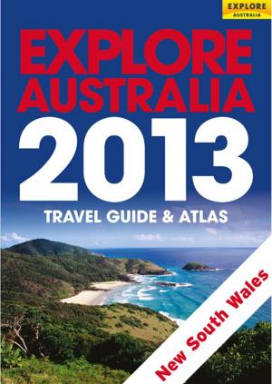 Book cover of Explore New South Wales & the Australian Capital Territory 2013