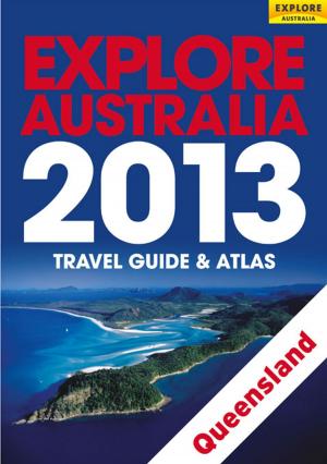 Book cover of Explore Queensland 2013