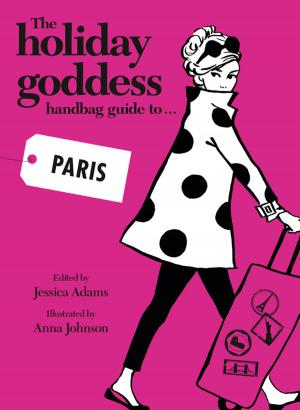 Cover of the book The Holiday Goddess Handbag Guide to Paris by Gloria Whelan