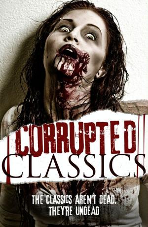 bigCover of the book Corrupted Classics by 