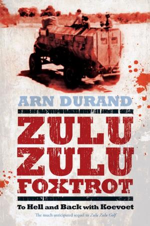 Cover of the book Zulu Zulu Foxtrot by Luke Alfred