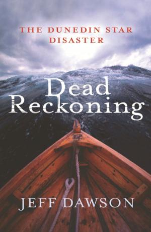 Cover of the book Dead Reckoning by Catherine Lim