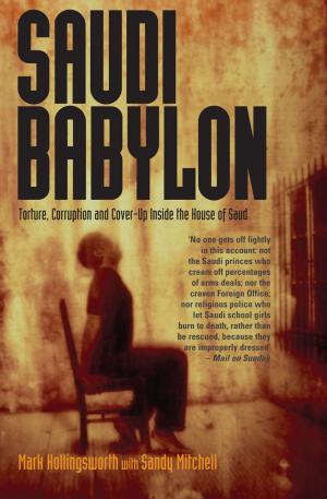 Cover of the book Saudi Babylon by John Sugden (Mainstream)