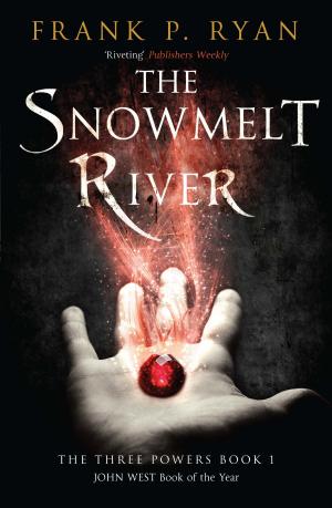 Cover of the book The Snowmelt River by Amanda Swift, Jennifer Gray