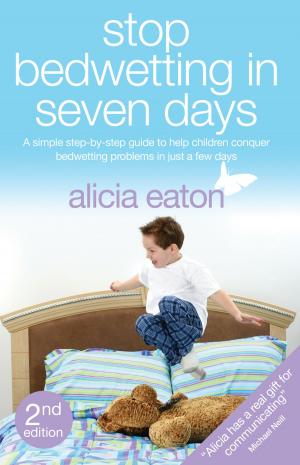 Cover of the book Stop Bedwetting in Seven Days: Second Edition by Jeff Mills