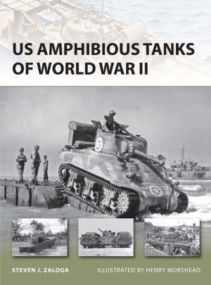 Cover of the book US Amphibious Tanks of World War II by A.F. Harrold
