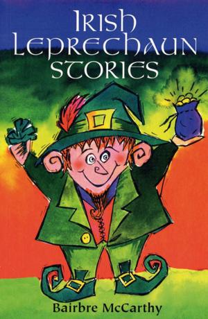 Cover of the book Irish Leprechaun Stories by Micheál Ó Suilleabháin