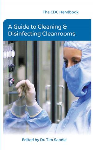 bigCover of the book The CDC Handbook - A Guide to Cleaning and Disinfecting Clean Rooms by 