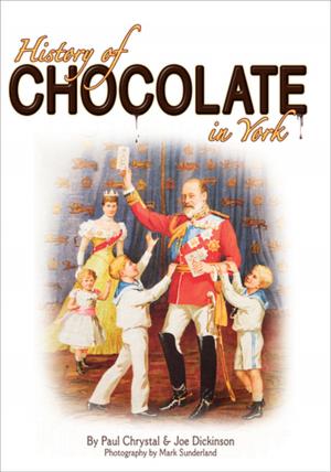 Cover of the book History of Chocolate in York by Caroline Scott