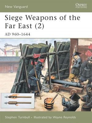 bigCover of the book Siege Weapons of the Far East (2) by 