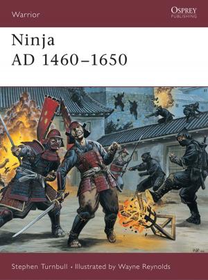 Cover of the book Ninja AD 1460–1650 by Steven J. Zaloga